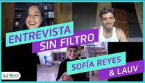 MATCH SIN FILTRO: ENTREVISTA CON LAUV Y SOFÍA REYES - EL TEJANO