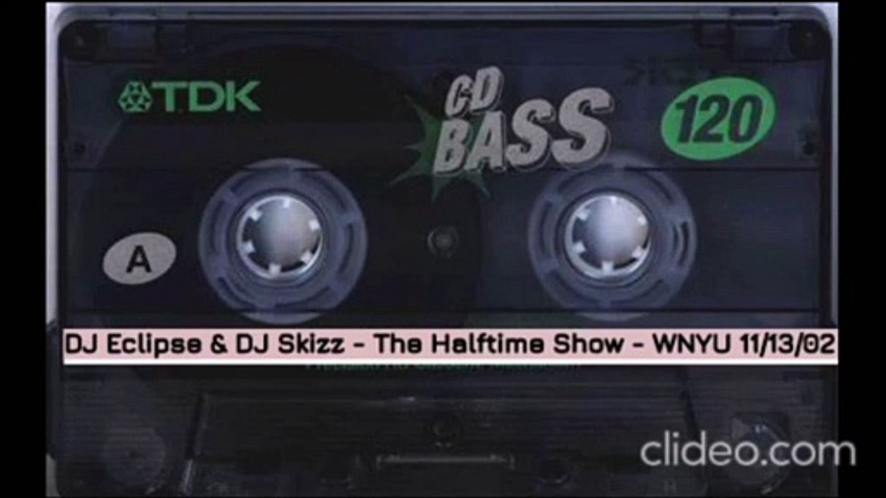 DJ Eclipse & DJ Skizz - The Halftime Show - WNYU  11/13/02