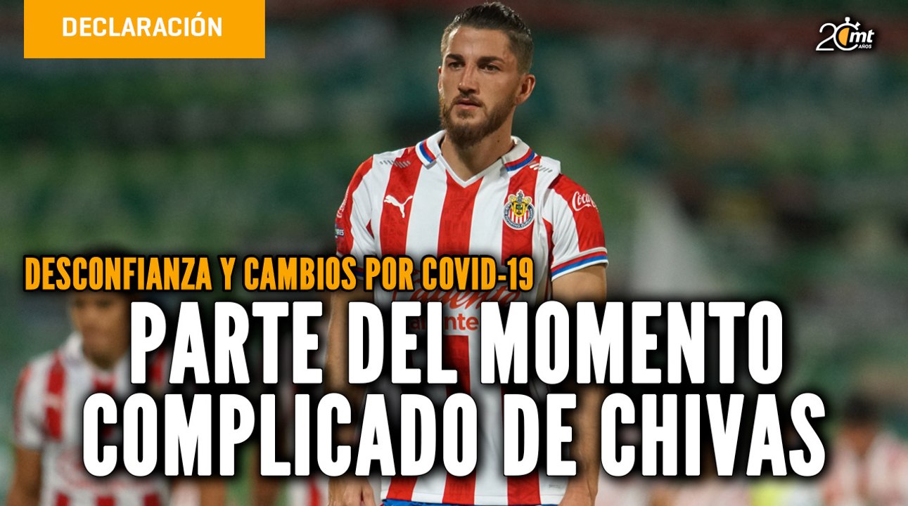 Desconfianza y cambios por covid-19, parte del momento complicado de Chivas:  Hiram Mier