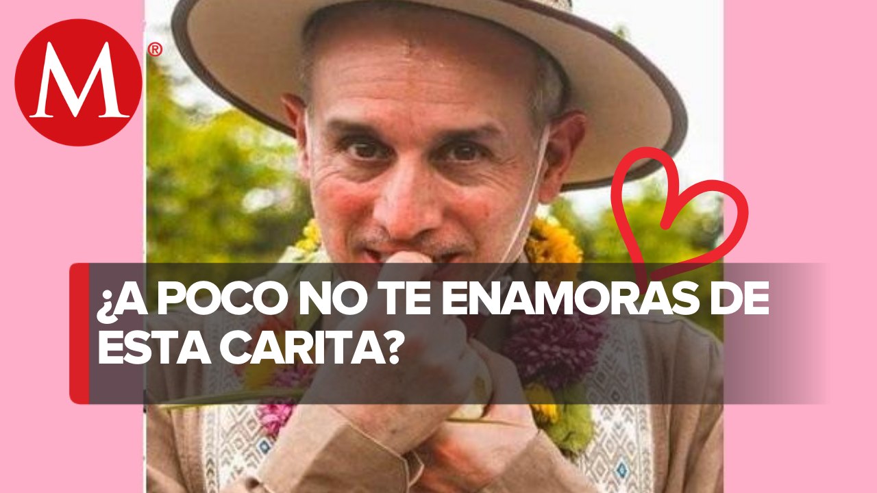 La Ponchada |  Hombres de sombrero como López-Gatell enamoran