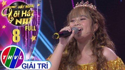 Hãy nghe tôi hát Phiên bản nhí - Tập 8 FULL: Thế giới thần tiên