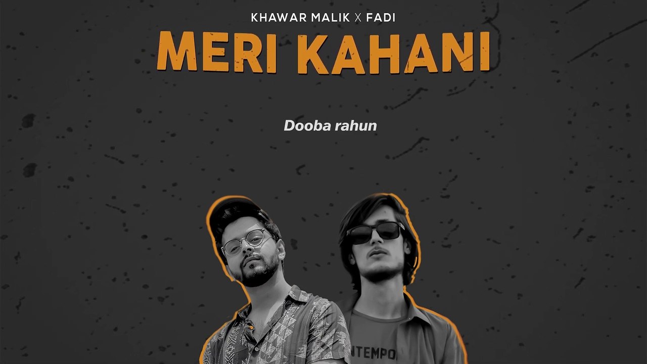 Khawar Malik - Meri Kahani (Feat. FADI) _ Lyrical Video