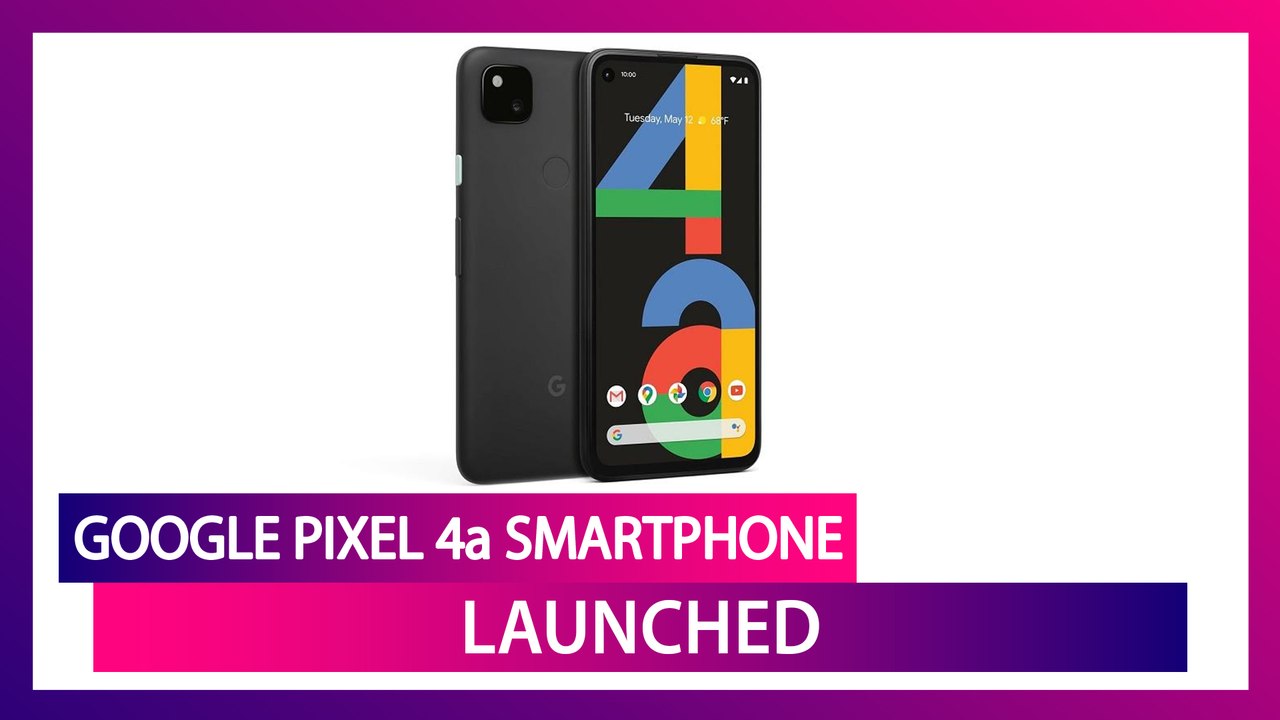 Google Pixel 4a with  Snapdragon 730G SoC Launched; Check Prices, Features, Variants & Specs