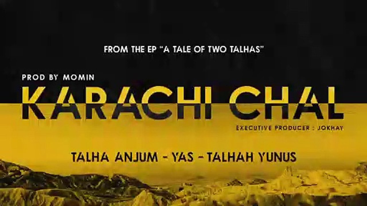 KARACHI CHAL _ Talha Anjum _ Talhah Yunus (Feat. YAS) Prod. By Momin [Official Audio]