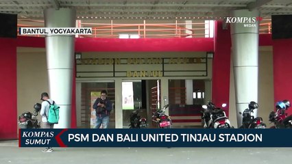 PSM Makassar dan Bali United Tinjau Stadion Sultan Agung Bantul