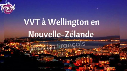VVT à Wellington en Nouvelle-Zélande pour un Français