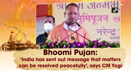 Ayodhya Bhoomi Pujan: ‘India has sent out message’, says Yogi Adityanath