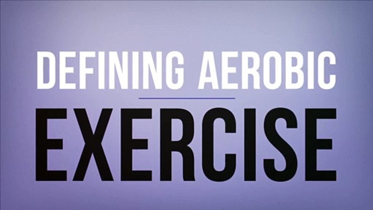 Defining Aerobic Exercise