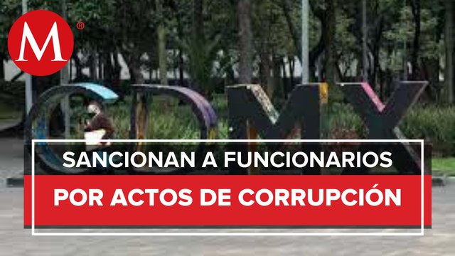 Contraloría de CdMx sanciona a mil 680 servidores públicos por corrupción