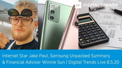 All The Devices From Samsung Unpacked; Internet Socialite Jake Paul | Digital Trends Live 8.5.20