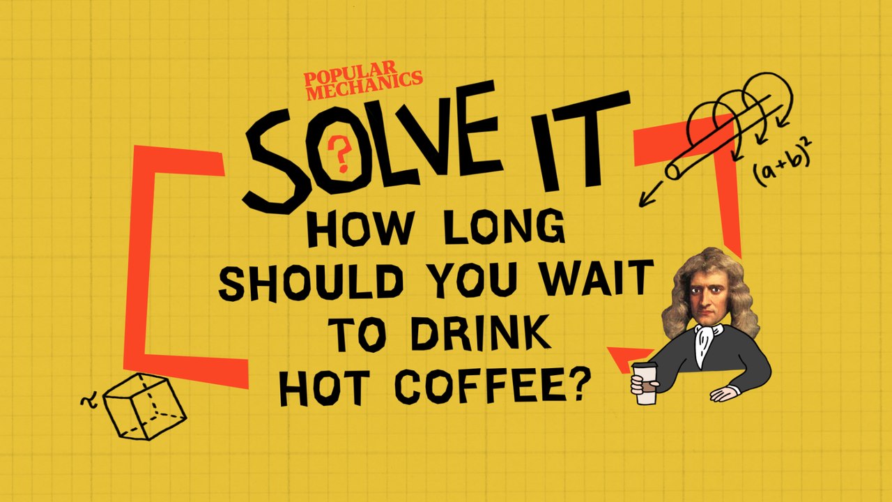 How long should you wait to drink a hot coffee? | SOLVE IT