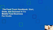 The Food Truck Handbook: Start, Grow, and Succeed in the Mobile Food Business  For Kindle