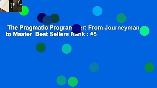 The Pragmatic Programmer: From Journeyman to Master Best Sellers Rank : #5
