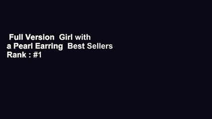 Full Version  Girl with a Pearl Earring  Best Sellers Rank : #1