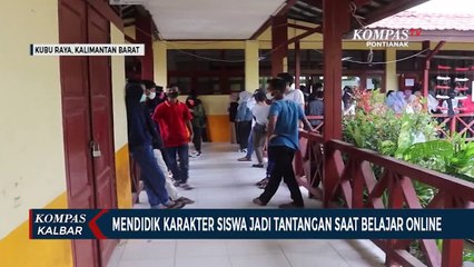 Mendidik Karakter Siswa Jadi Tantangan Terberat selama Belajar Online