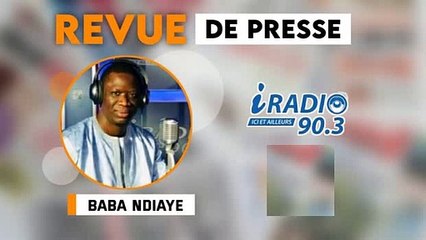 Revue de Presse Iradio (Wolof) du Jeudi 06 Août 2020 Par Baba Ndiaye