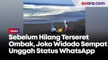 Sebelum Hilang Terseret Ombak, Joko Widodo Sempat Update Status WhatsApp