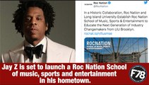 F78News: Jay Z to launch Roc Nation School of Music. #JayZ #RocNationSchoolofMusic