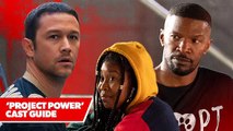 ‘Project Power’ Cast Guide_ Who’s Who In The Jamie Foxx Netflix Movie