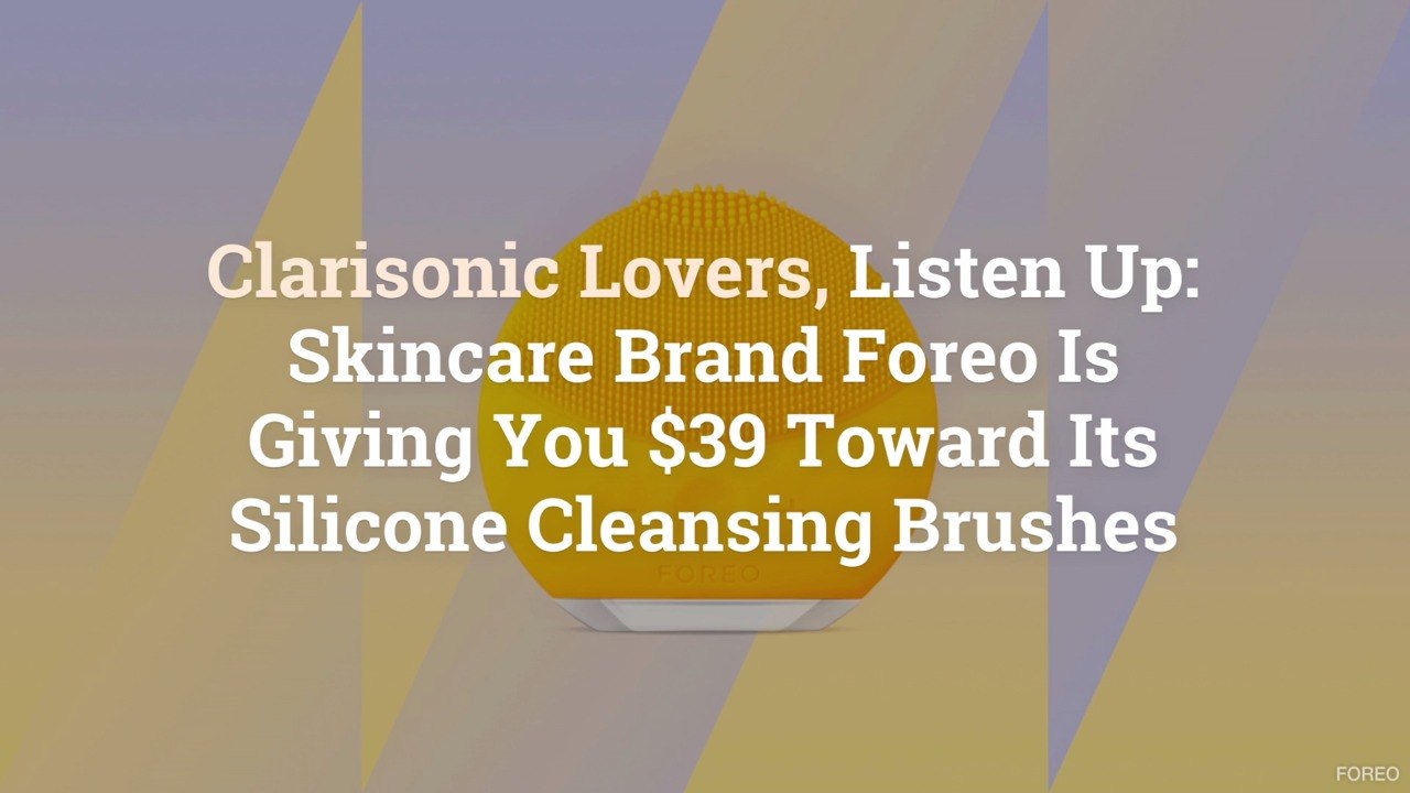 Clarisonic Lovers, Listen Up: Skincare Brand Fo...