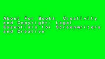 About For Books  Creativity and Copyright: Legal Essentials for Screenwriters and Creative