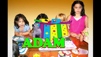 Happy Birthday Adam - Adam's Birthday Song - Adam's Birthday Party