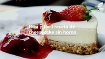 Receta Cheesecake sin horno