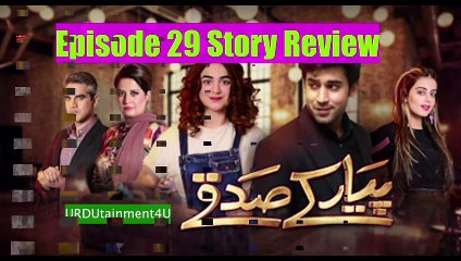 Pyar Ke Sadqay Episode 30 Preview