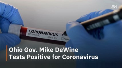 Ohio Gov. Mike DeWine Has COVID-19