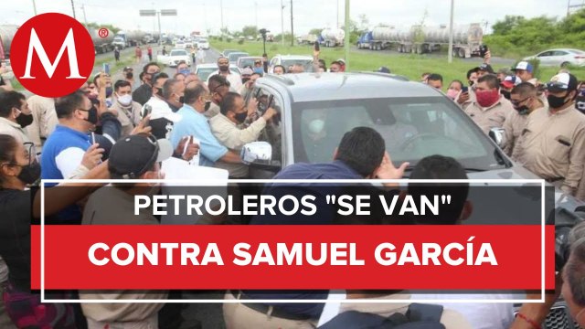 Petroleros 'revientan' protesta de Samuel García en refinería de Cadereyta