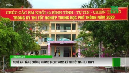 Nghệ An: Nỗ lực phòng dịch cho kỳ thi tốt nghiệp THPT | VTC