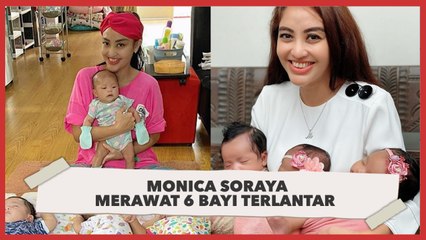 Monica Soraya, Wanita Kaya Rawat 6 Bayi yang Mau Dibuang Ibunya
