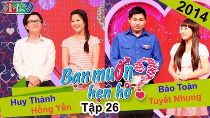 Bạn muốn hẹn hò tập 26 | Thầy phán có căn tu nhưng bạn trai quyết lên chương trình tìm vợ để cưới