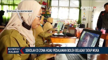 Disdik Kalbar Perbolehkan Sekolah di Zona Hijau Pedalaman Belajar Tatap Muka
