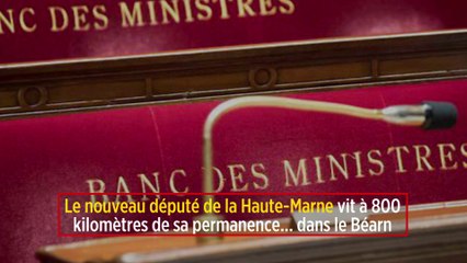 Le nouveau député de la Haute-Marne vit à 800 kilomètres de sa permanence... dans le Béarn