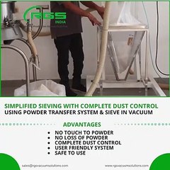 SIMPLIFIED SIEVING WITH COMPLETE DUST CONTROL USING POWDER TRANSFER SYSTEM AND SIEVE IN VACUUM