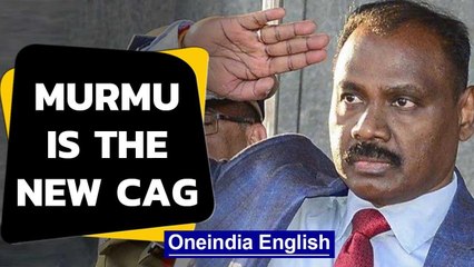 CAG of India | GC Murmu is next CAG | Murmu to replace Rajiv Mehrishi | Oneindia News