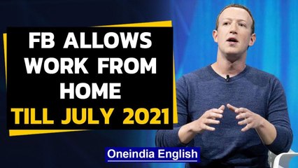 Facebook work from home Remote-working extended till July 2021 Oneindia News
