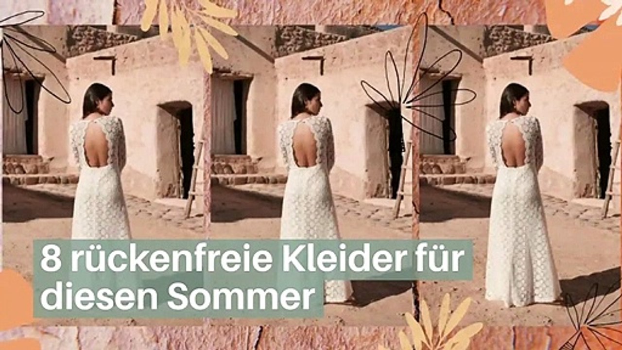 8 rückenfreie Kleider für diesen Sommer