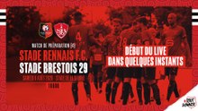 Amical 4 - Stade Rennais F.C. / Stade Brestois 29 en direct de Vannes