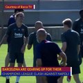 Barcelona complete final preparations for Napoli showdown