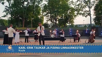 Karl-Erik Taukar & Pärnu Linnaorkester - Kuule @ Terve Eesti jaaniõhtu
