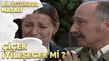 Çiçek İyileşecek mi? - Bir İstanbul Masalı 7. Bölüm