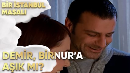 Demir, Birnur'a Gerçekten Aşık mı? - Bir İstanbul Masalı 12. Bölüm