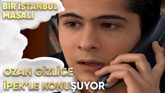 Ozan Gizlice İpek'le Konuşuyor - Bir İstanbul Masalı 16. Bölüm