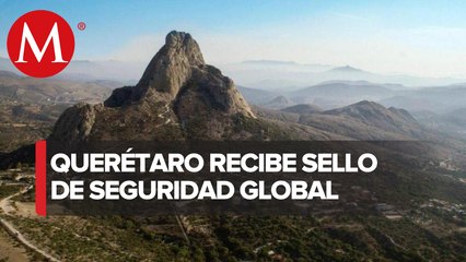 Querétaro recibe certificación de destino turístico seguro