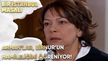Arhan'lar, Birnur'un Hamileliğini Öğreniyor! - Bir İstanbul Masalı 19. Bölüm