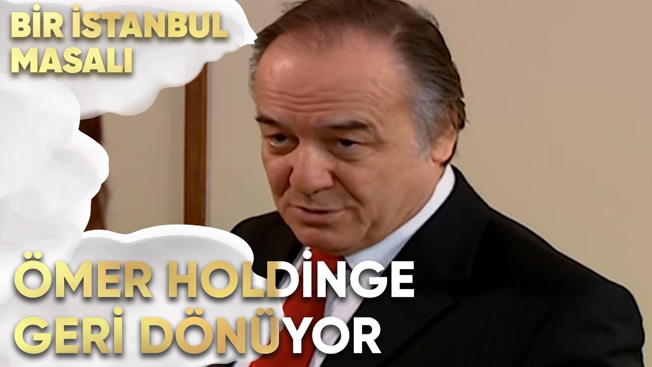 Ömer Holdinge Geri Dönüyor - Bir İstanbul Masalı 19. Bölüm