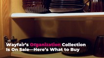 Wayfair’s Organization Collection Is On Sale—Here’s What to Buy