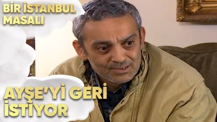 Öz Babası Ayşe'yi Geri İstiyor! - Bir İstanbul Masalı 28. Bölüm
